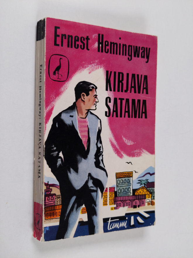 Ernest Hemingway : Kirjava satama