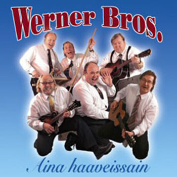 Werner Bros. • Aina haaveissain CD UUSI