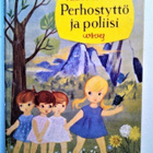 Nissinen Aila: Perhostyttö ja poliisi, v. 1956 - pikkukuva 1