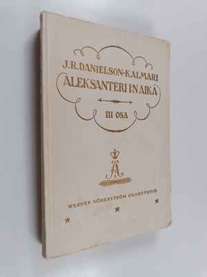 J. R. Danielson-Kalmari : Suomen valtio- ja yhteiskuntael...