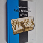 Kulle Raig ym. : Urho Kekkonen ja Viro (signeerattu) - pikkukuva 1