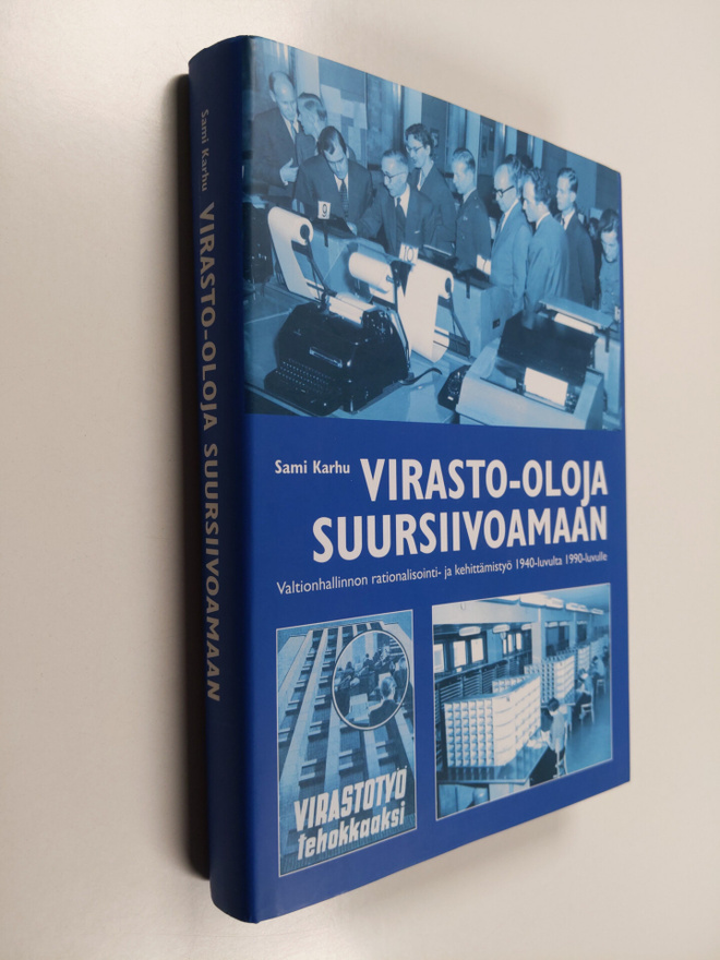 Sami Karhu : Virasto-oloja suursiivoamaan : valtionhallin...
