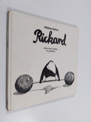 Helme Heine : Richard : joka sinut voittaa, on ystäväsi