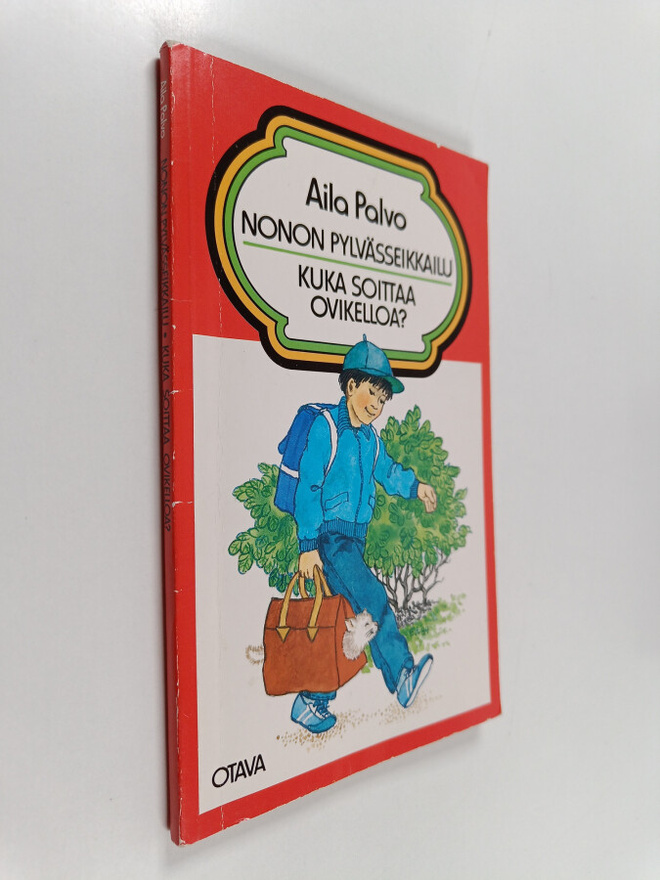 Aila Palvo : Nonon pylvässeikkailu ; Kuka soittaa ovikelloa?