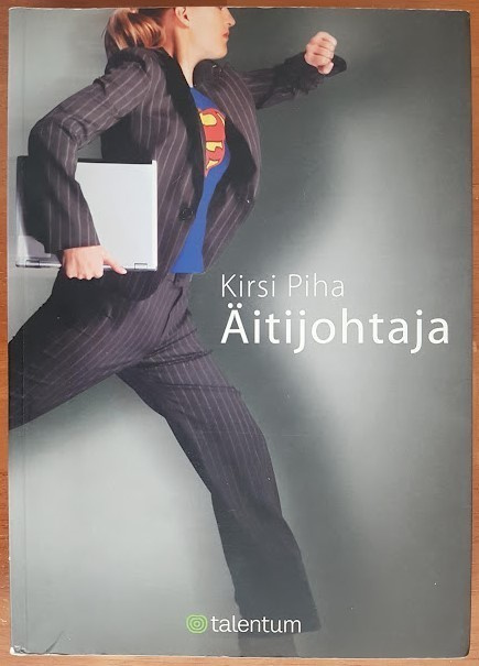 Kirsi Piha: Äitijohtaja