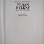 Pertti Araviita : Peran nylkky vuodesta 1972 (signeerattu) - pikkukuva 3
