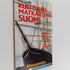 Kai Linnilä : Kulttuurimatkailijan Suomi : Ahvenanmaa - pikkukuva 1