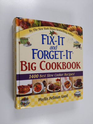 Phyllis Good : Fix-It and Forget-It Big Cookbook - 1400 B...