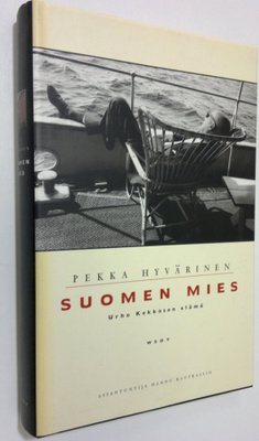 Pekka Hyvärinen : Suomen mies : Urho Kekkosen elämä