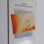 Suomi tietoyhteiskunnaksi - kansalliset linjaukset : TIKA... - pikkukuva 1