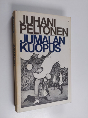 Juhani Peltonen : Jumalan kuopus