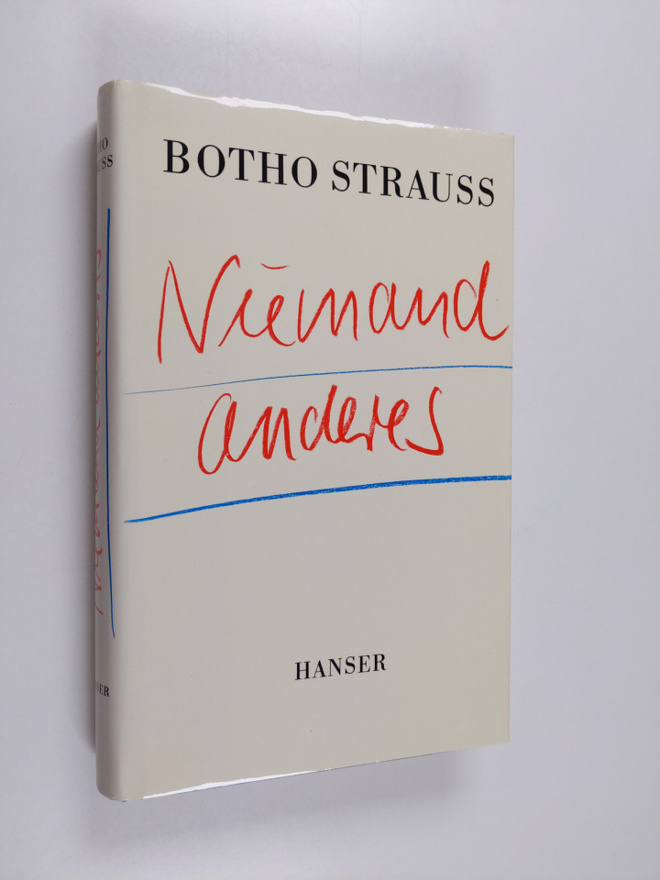 Botho Strauss : Niemand anderes