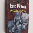 Eino Pietola : Kohti sotaa - pikkukuva 1