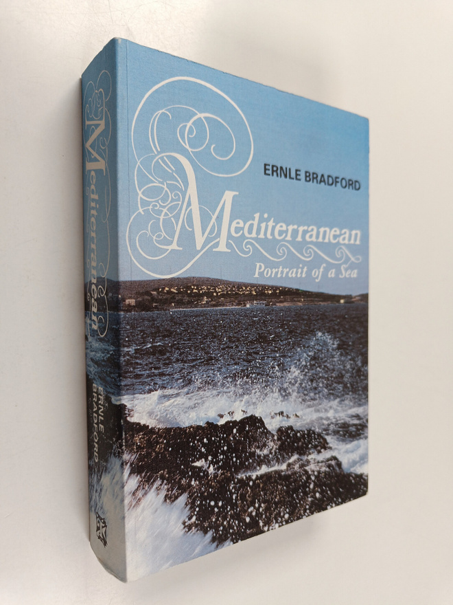 Ernle Bradford : Mediterranean : Portrait of a Sea