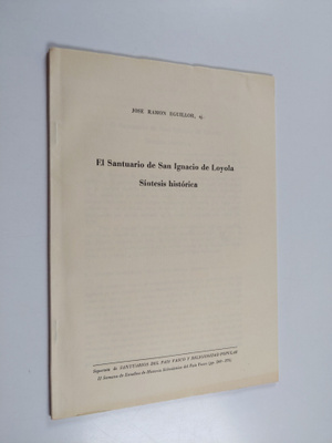 Jose Ramon Eguillor : El Santuario de San Ignacio de Loyo...
