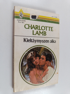 Charlotte Lamb : Kieltäymysten aika