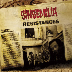 Sinsemilia - Résistances (CD)