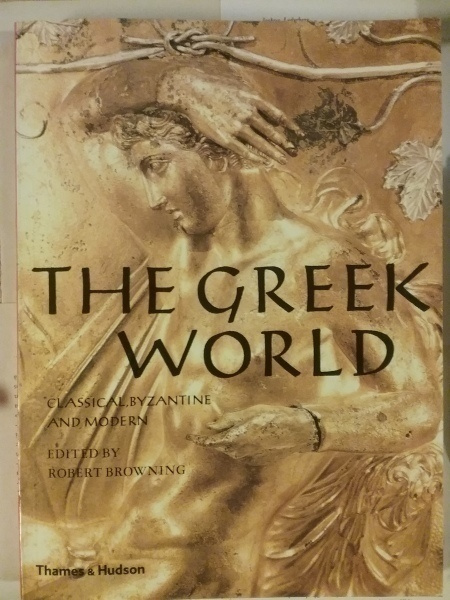 Robert Browning - The Greek World (softcover)