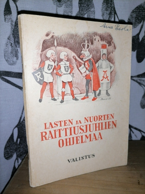 Lasten ja nuorten raittiusjuhlien ohjelmaa - Valistus 1955