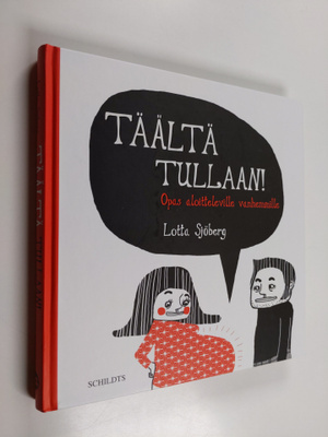 Lotta Sjöberg : Täältä tullaan! : opas aloitteleville van...