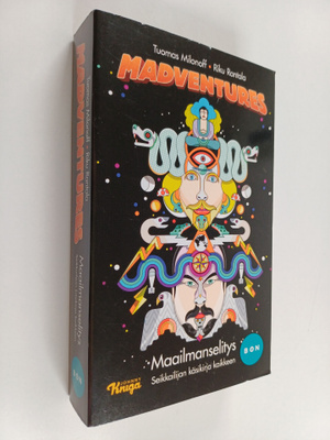 Tuomas Milonoff ym. : Madventures : maailmanselitys : sei...