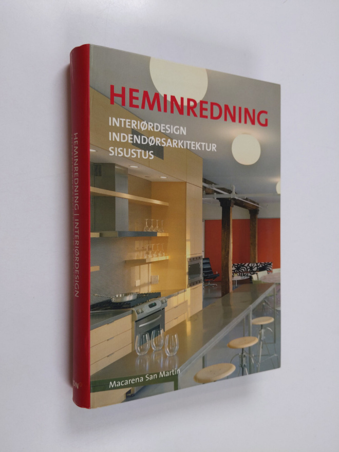 Macarena San (ed.) Martin : Heminredning = Interiordesign...