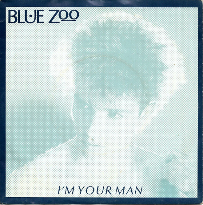 BLUE ZOO: I'm Your Man / Fate 7"kk