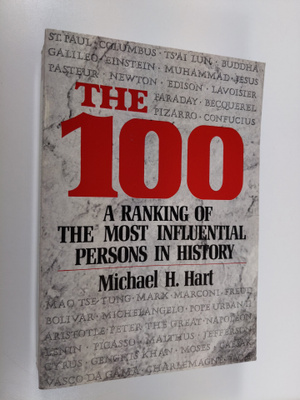 Michael H. Hart : The 100 : a ranking of the most influen...