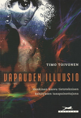 Timo Toivonen: Vapauden illuusio
