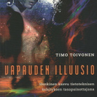 Timo Toivonen: Vapauden illuusio - pikkukuva 1