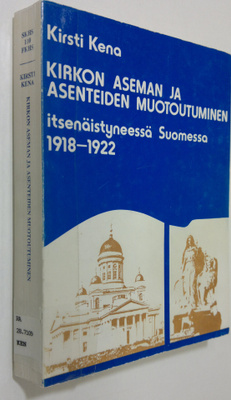 Kirsti Kena : Kirkon aseman ja asenteiden muotoutuminen i...