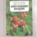 Rautavaara,T.: Mihin marjamme kelpaavat, WSOY 1981 1. p., K4 - pikkukuva 1