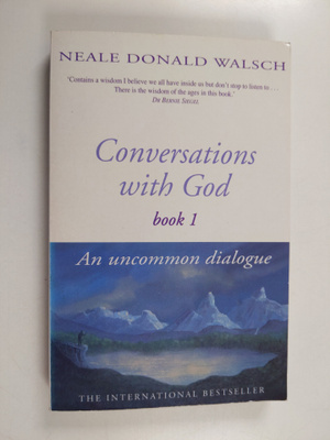 Neale D. Walsch : Conversations with god book 1 : an unco...