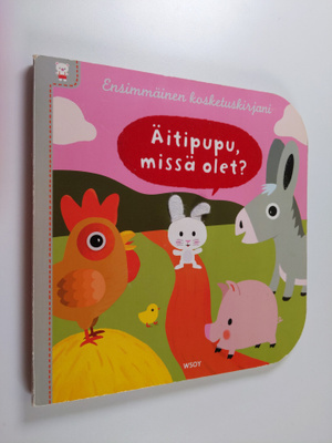 Xavier Deneux : Äitipupu, missä olet?