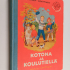 A. Hinkkanen : Kotona ja koulutiellä : kansakoulun 3 tai ... - pikkukuva 1