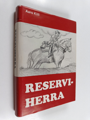 Aaro Kiili : Reserviherra (signeerattu)