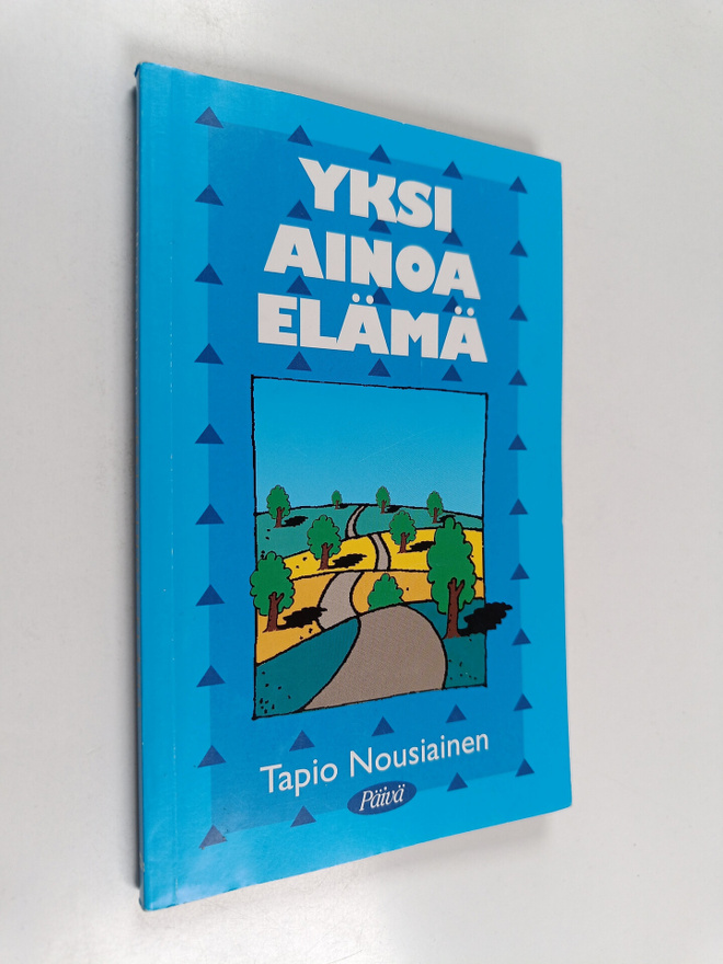 Tapio Nousiainen : Yksi ainoa elämä