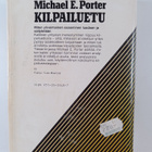 Michael E. Porter : Kilpailuetu : miten ylivoimainen osaa... - pikkukuva 2