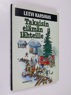 Leevi Karsikas : Takaisin elämän lähteille