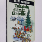 Leevi Karsikas : Takaisin elämän lähteille - pikkukuva 1