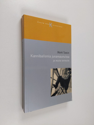 Erkki Jukarainen ym. : Kannibalismia junanvaunuissa ja mu...