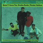 HOME T, COCOA T, SHABBA RANKS; Pirates' Anthem CD - pikkukuva 1