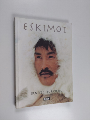 Ernest S. Burch : Eskimot