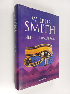 Wilbur Smith : Nefer, faraos son