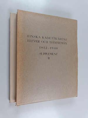 Finska kadettikårens elever och tjänstemän 1812-1960 supp...