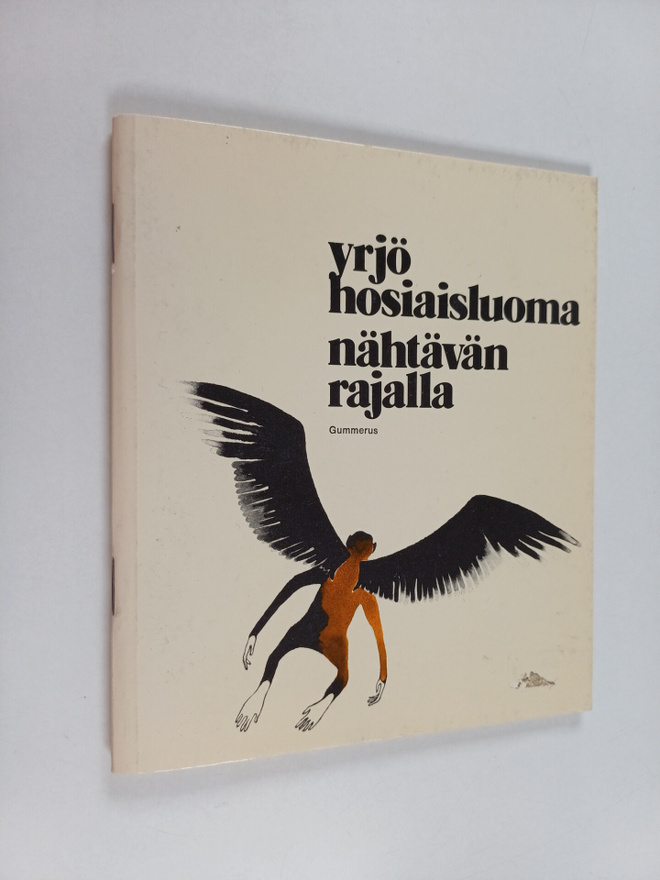 Yrjö Hosiaisluoma : Nähtävän rajalla : runoja