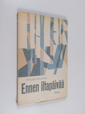 Viljo Kajava : Ennen iltapäivää : runoja