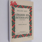 Ellen Key : Kärleken och äktenskapet - Lyvslinjer I - pikkukuva 1