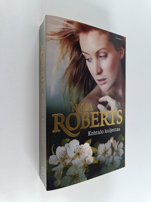 Nora Roberts : Kohtalo kuljettaa