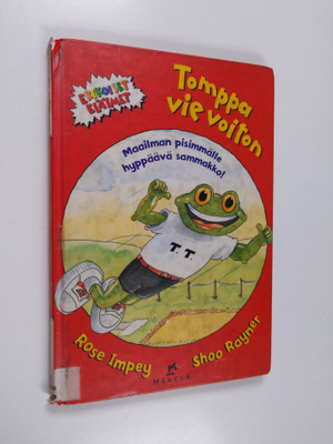 Rose Impey : Tomppa vie voiton : maailman pisimmälle hypp...